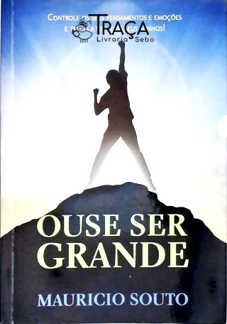 Ouse Ser Grande