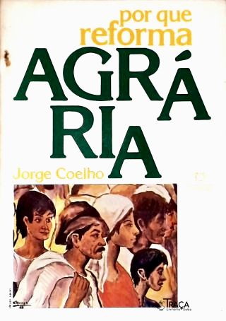 Por Que Reforma Agrária
