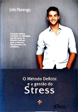 O Método DeRose e a Gestão do Estresse