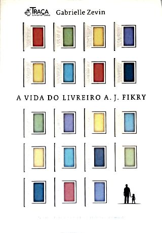 A Vida Do Livreiro A. J. Fikry