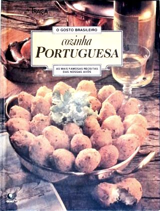 O Gosto Brasileiro: Cozinha Portuguesa