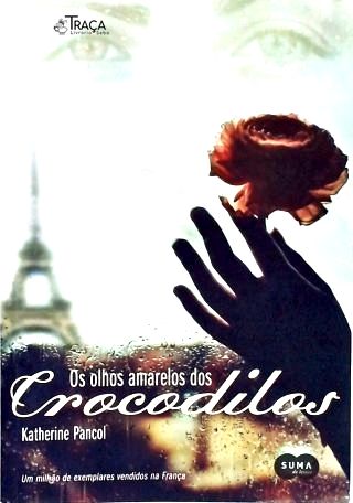 Os Olhos Amarelos Dos Crocodilos