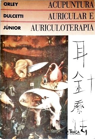 Acupuntura Auricular e Auriculoterapia