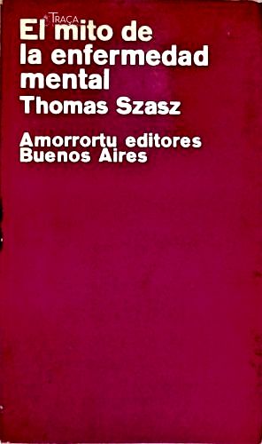 El Mito de la Enfermadad Mental