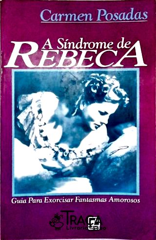 A Síndrome Da Rebeca