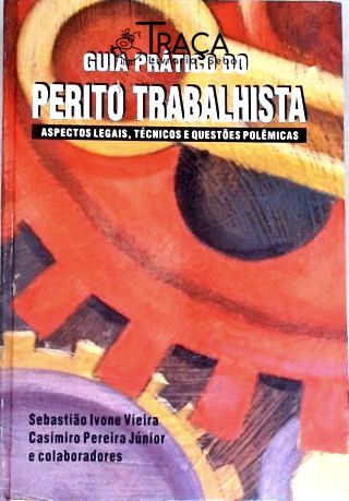 Guia Prático do Perito Trabalhista