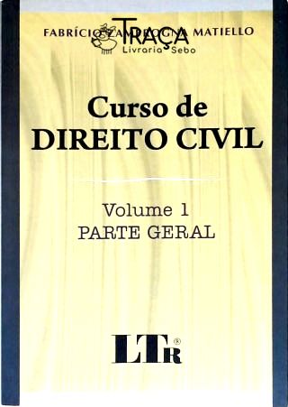 Curso De Direito Civil: Parte Geral - Vol. 1