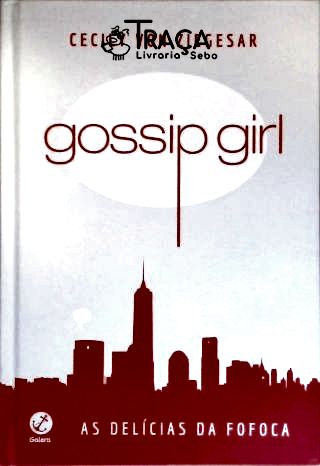 Gossip Girl: As delícias da fofoca