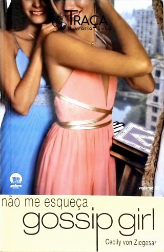 Gossip Girl: Não me esqueça