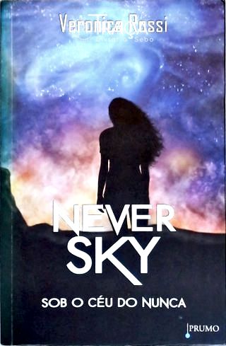 Never Sky - Sob o céu do nunca