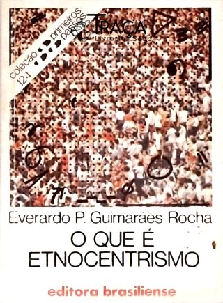 O Que é Etnocentrismo