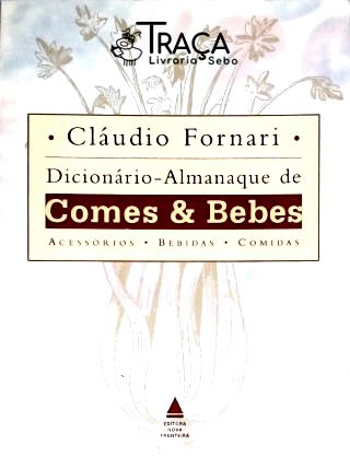 Dicionario Almanaque de Comes & Bebes