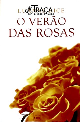 O Verão Das Rosas