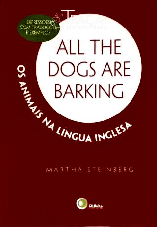 All The Dogs Are Barking - Os Animais na Língua Inglesa