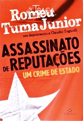 Assassinato De Reputações - Um Crime de Estado