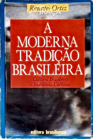 A Moderna Tradição Brasileira