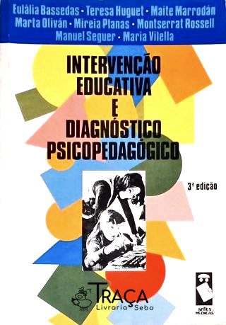 Intervenção Educativa e Diagnóstico Psicopedagógico