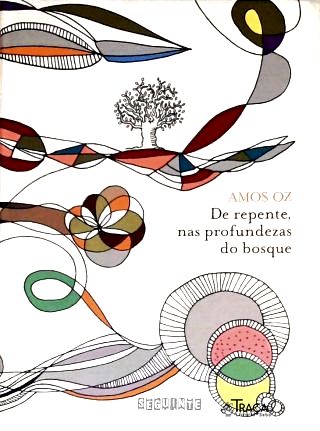 De Repente Nas Profundezas Do Bosque