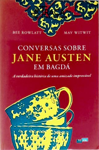 Conversas Sobre Jane Austen em Bagdá