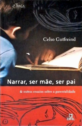 Narrar Ser Mãe Ser Pai