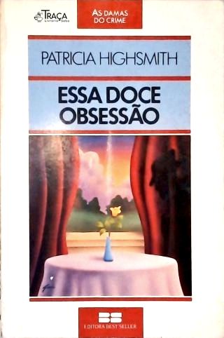 Essa Doce Obsessão