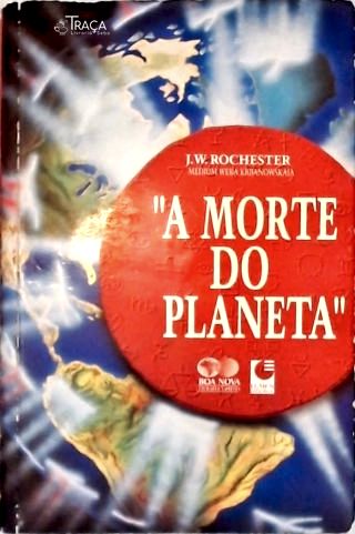 A Morte do Planeta