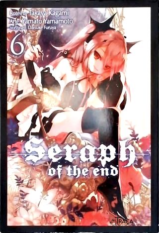 Seraph of the End - Vol. 6
