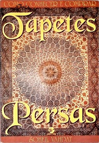 Como Conhecer e Comprar Tapetes Persas