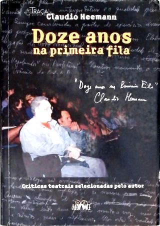 Doze Anos Na Primeira Fila