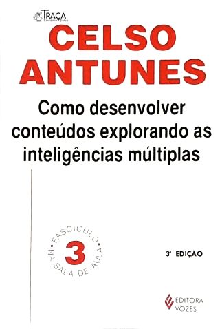 Como Desenvolver Conteúdos Explorando As Inteligências Múltiplas