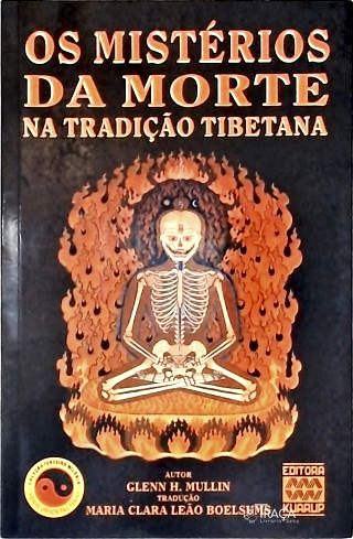 Os Mistérios Da Morte Na Tradição Tibetana