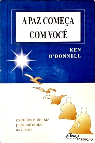 A Paz Começa Com Você