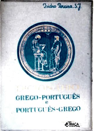 Dicionário Grego-Português e Português-Grego