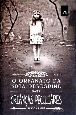 O Orfanato Da Srta. Peregrine Para Crianças Peculiares