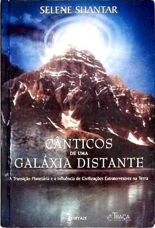 Canticos de Uma Galaxia Distante