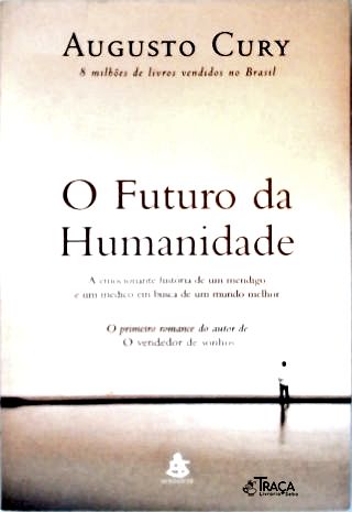 O Futuro Da Humanidade
