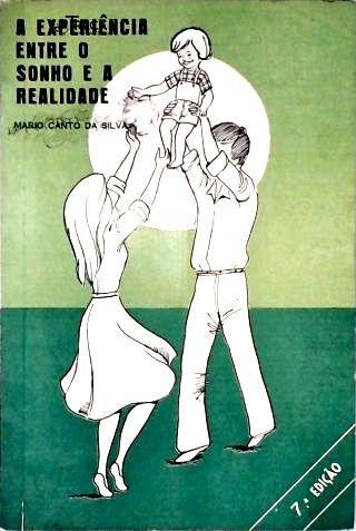 A Experiência entre o Sonho e a Realidade