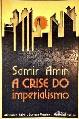 A Crise Do Imperialismo