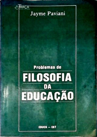 Problemas De Filosofia Da Educação