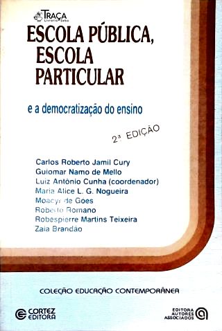 Escola Pública Escola Particular E A Democratização Do Ensino