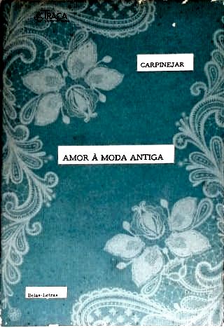Amor À Moda Antiga