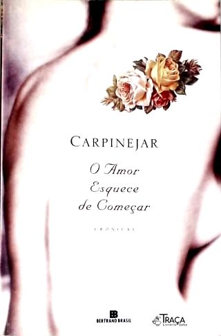 O Amor Esquece de Começar