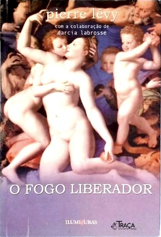 O Fogo Liberador