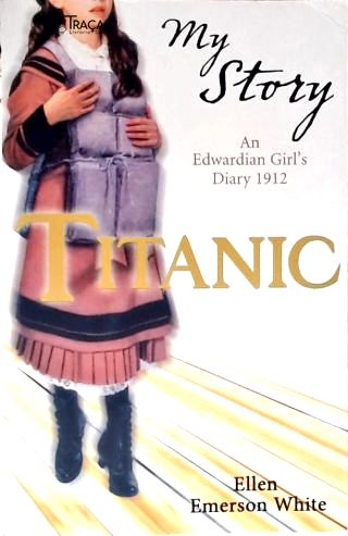 Titanic - My Story