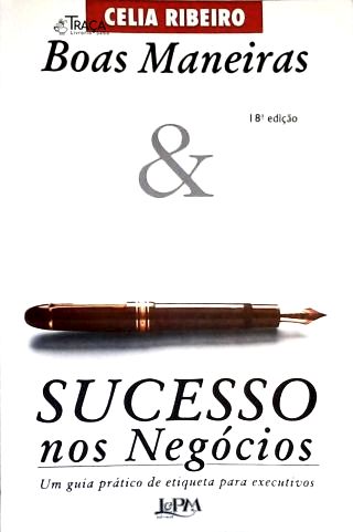Boas Maneiras E Sucesso Nos Negócios