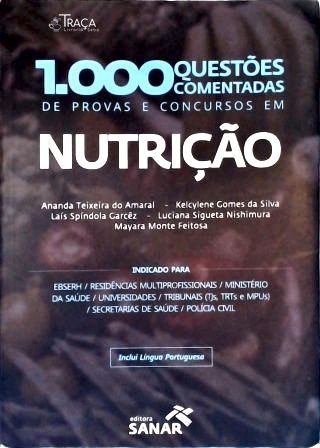 1000 Questões Comentadas de Provas e Concursos em Nutrição