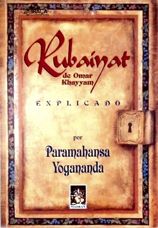 Rubaiyat de Omar Khayyam Explicado