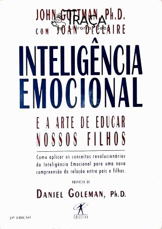 Inteligência Emocional E A Arte De Educar Nossos Filhos
