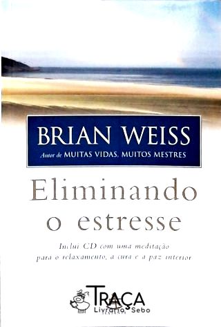 Eliminando O Estresse