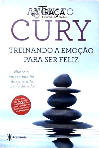 Treinando A Emoção Para Ser Feliz